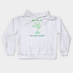 Ask Me About My Plants Kids Hoodie